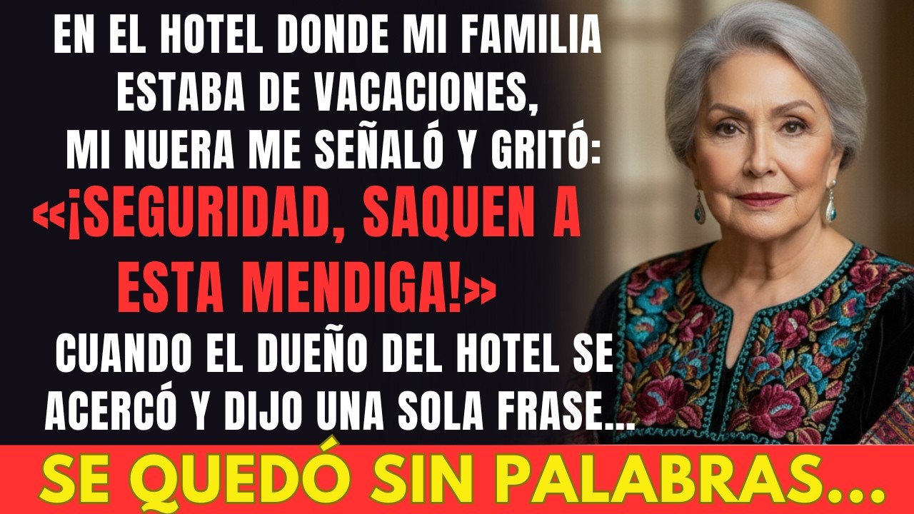 Mi nuera me señaló a la cara: «¡Seguridad, saquen a esta mendiga!» El dueño habló… y se derrumbó.