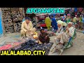 Jalalabad City after Taliban| Afghanistan | 4K