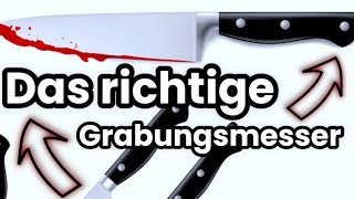 ❗️𝑺𝒐𝒏𝒅𝒆𝒍𝒏: Welches Grabungsmesser ist das Richtige