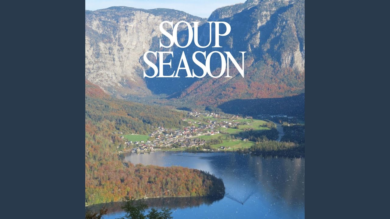 Soup Season