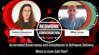 Automated Governance and Compliance in Software Delivery. What to Even Call This (with Mike Long)