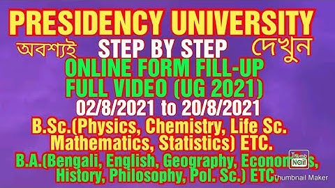 UG form fill up Presidency University, Kolkata | Admission 2021 | BA BSc English Physics Math Etc.
