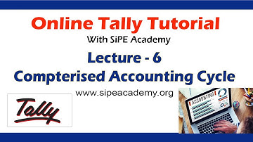 What is Computerised Accounting || SiPE Academy online Tally Class || Lecture-6