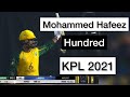 Mohammed hafeez hundred in kpl 2021  match 15  kpl highlights