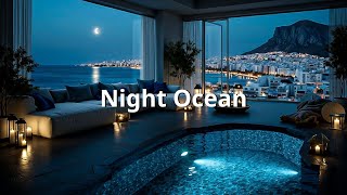 Lounge Chill Deep Chillout | Relaxing Night Ocean View Ambience & City Lights Glow