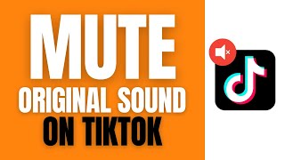 How To Mute Original TikTok Sound On a Phone.