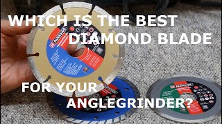 Which Diamond Blade is best for your Anglegrinder?
