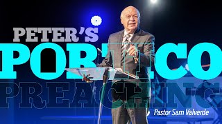 PETER´S PORTICO PREACHING | Pastor Sam Valverde