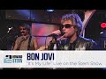 Bon jovi its my life live on the stern show 2000