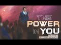 The power in you  prophet ezekiah francis