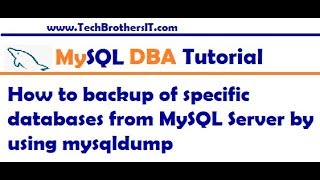 how to backup of specific databases from mysql server by using mysqldump -mysql dba tutorial