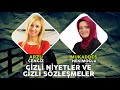 Mukaddes HEKİMOĞLU | "GİZLİ NİYETLER VE GİZLİ SÖZLEŞMELER" | Arzu Cengiz | 28.05.2022