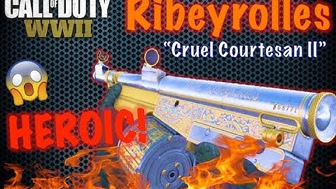 *NEW* HEROIC Ribeyrolles "Cruel Courtesan II" (Gameplay and Class Setup) | Call of Duty WW2