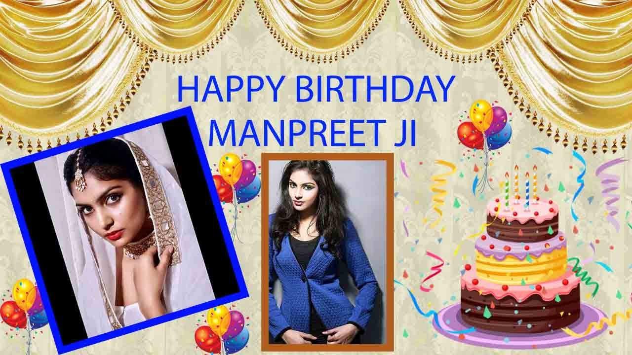 Happy Birthday Manpreet Sakhon! - YouTube