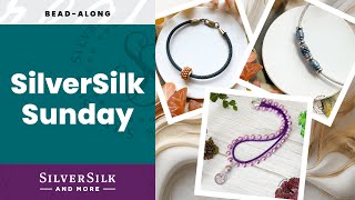 SilverSilk Sunday Livestream | How to Make Knitted Wire Jewelry with Friends