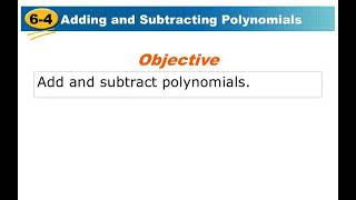 Intermediate Algebra 6.4 Adding and Subtracting Polynomials Notes Video