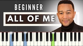 John Legend - All of Me | BEGINNER | Easy Piano Tutorial