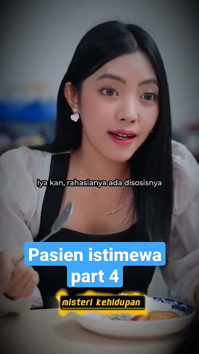 pasien istimewa part 4 #drama #story