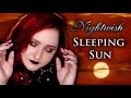 Nightwish  sleeping sun  cover by andra ariadna