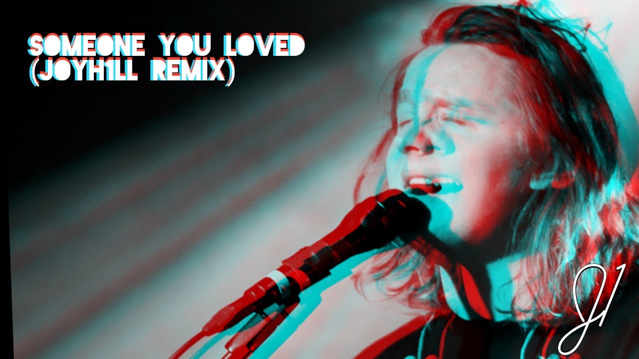 Lewis Capaldi Someone You Loved Future Humans Remix