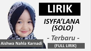 LIRIK ISYFA'LANA AISHWA NAHLA KARNADI (COVER) TERBARU