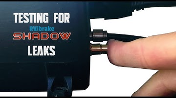 RVi Support: How to test RVibrake Shadow for leaks
