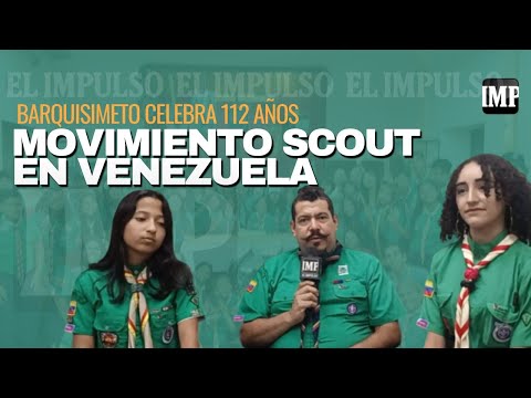 Barquisimeto celebra 112 años del movimiento scout en Venezuela #27May