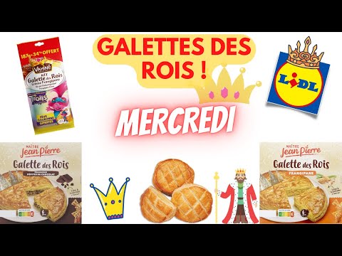 Épiphanie 2024 chez Lidl : Découvrez les Galettes des Rois aux