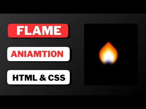 Flame Animation | How to Create a Realistic Flame Animation with HTML and CSS