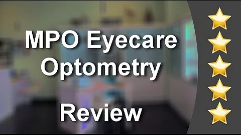 MPO Eyecare Optometry Alhambra   Great          5 Star Review by Will M.