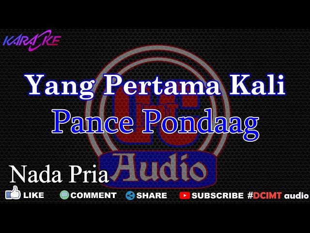 Karaoke Yang Pertama Kali Pance Pondaag Nada Pria Dut Band DCIMT Audio class=