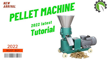 Pellet Machine---First-time Use Tutorial