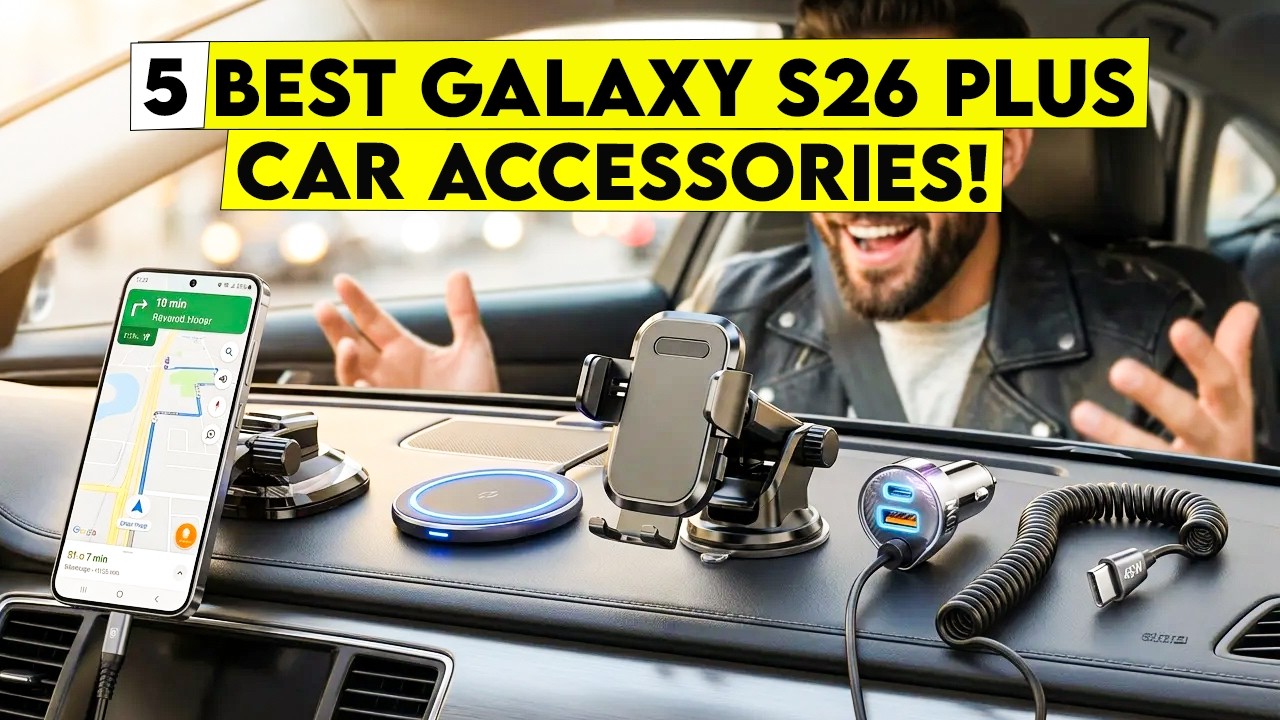 Top 5 Best Galaxy S26 Plus Car Accessories You Absolutely Need!🔥