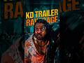 KD Trailer 🔥
