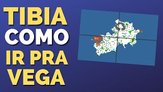Tibia Como ir Para Vega