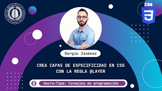 Cómo crear capas de especificidad en CSS con @layer | SocraTech