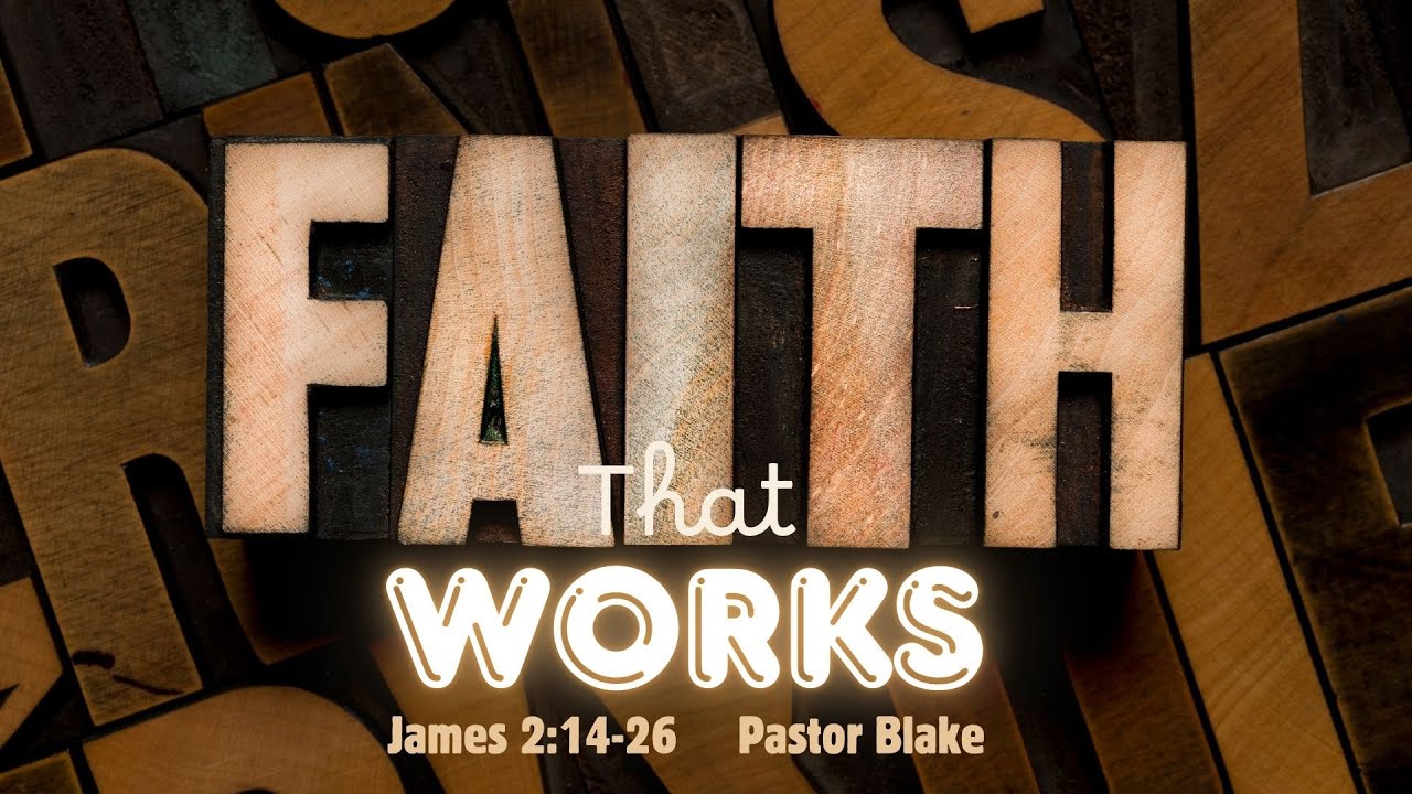 James 2 14 16 Explained