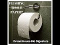 Bio Digesters User Guide - Can Tissue Paper Be Flushed?