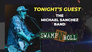 Swamp N Roll - The Michael Sanchez Band 05-24