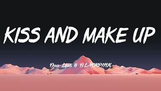 DUA LIPA & BLACKPINK - Kiss And Make Up (Lyrics/Vietsub)