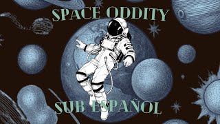 Space Oddity - David Bowie (SUB ESPAÑOL)