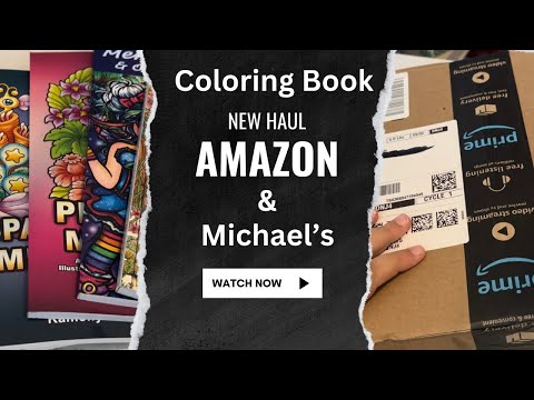 Coloring Book Haul | Amazon Haul | Michaels Haul | Adultcoloringchannel Coloringbook