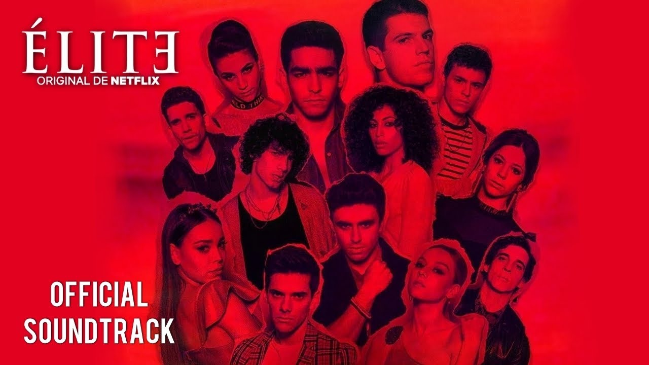 Élite Season 2 | Soundtrack - OST | Digital Breakthrough