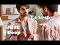 Ta veste Alex Deep Paroles Bernard Bluteau Musique Alex Deep