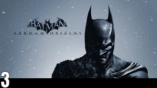 Arkham Origins!! #3