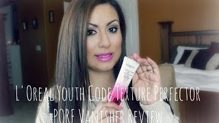 Review: Loreal Youth Code Texture Perfector Pore Vanisher