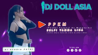 DJ DOLL ASIA REMIX 2021 'DJ AYUDIA PUTRI' PPKM Cover Selfi Yamma LIDA Cinta Bilang Cinta Ver. Bugis