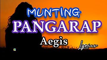 Munting Pangarap - AEGIS (Lyrics)