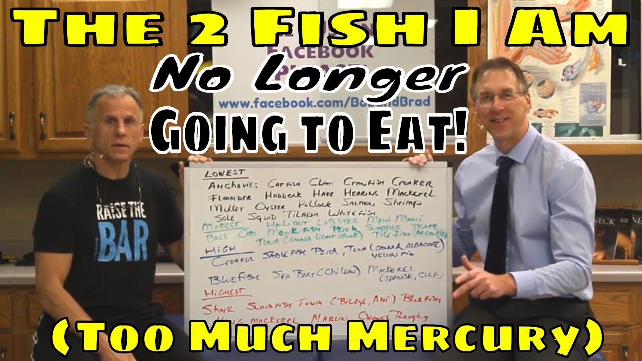 The 2 Fish I Am No Longer Going To Eat! (Too Much Mercury)