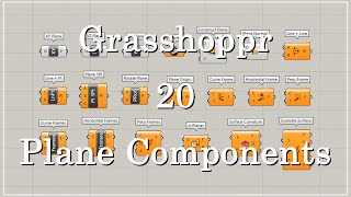 [Grasshopper] 20 Plane Components